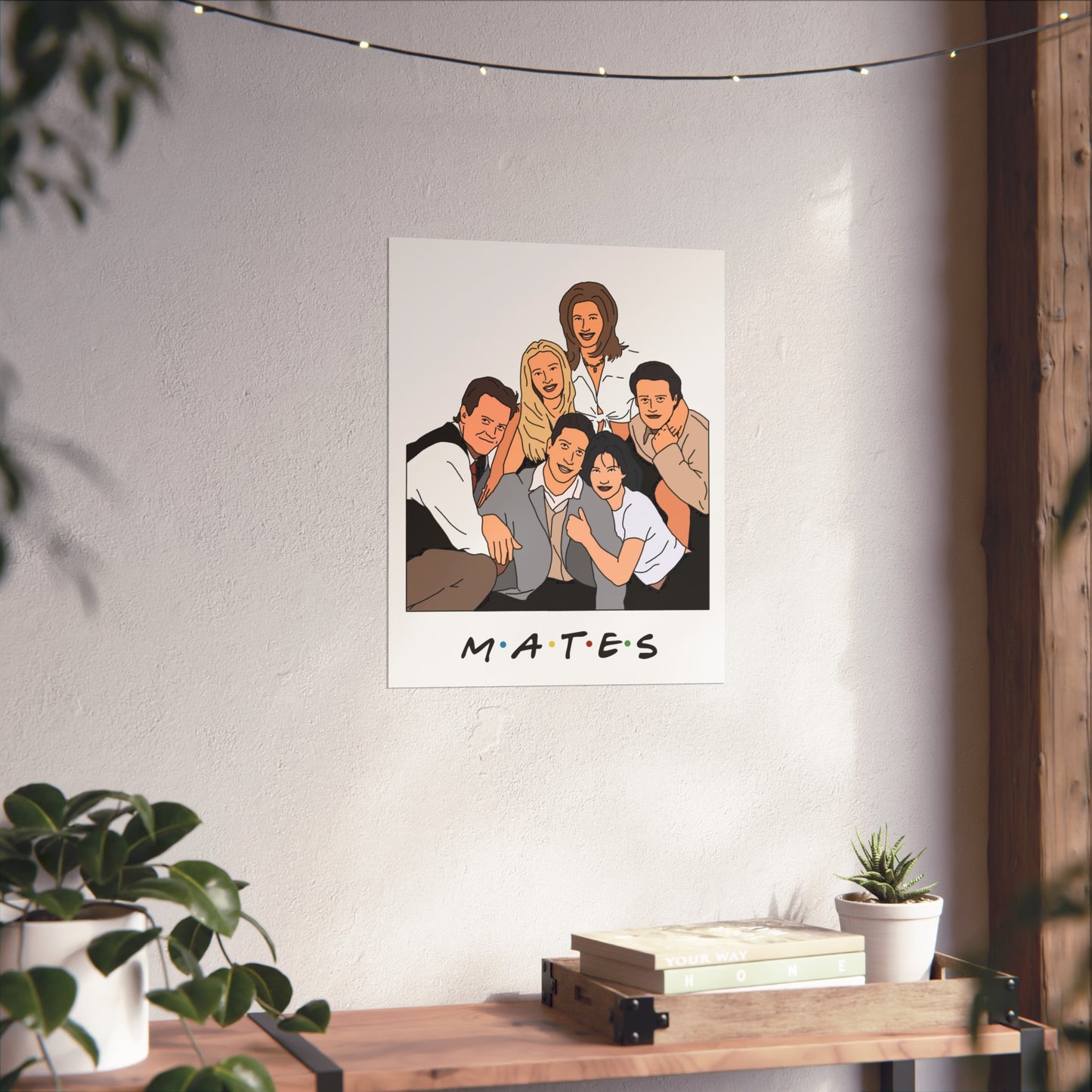 Friends Funny Poster, MATES - TV Inspired Humour, Original Design Fine Art Poster