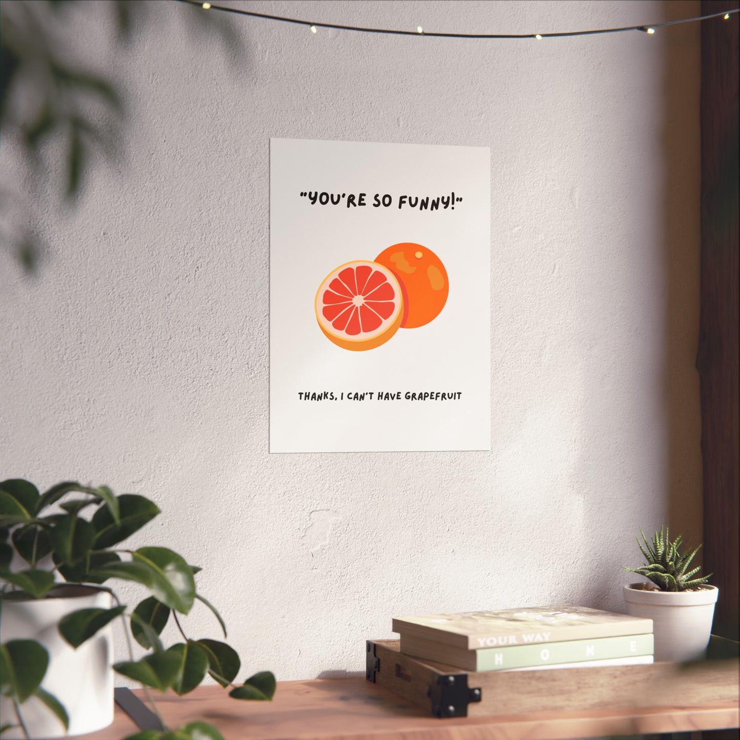 Grapefruit Funny Poster - Anti Depressant Humour, SSRI, Minimalist Graphic Fine Art Poster