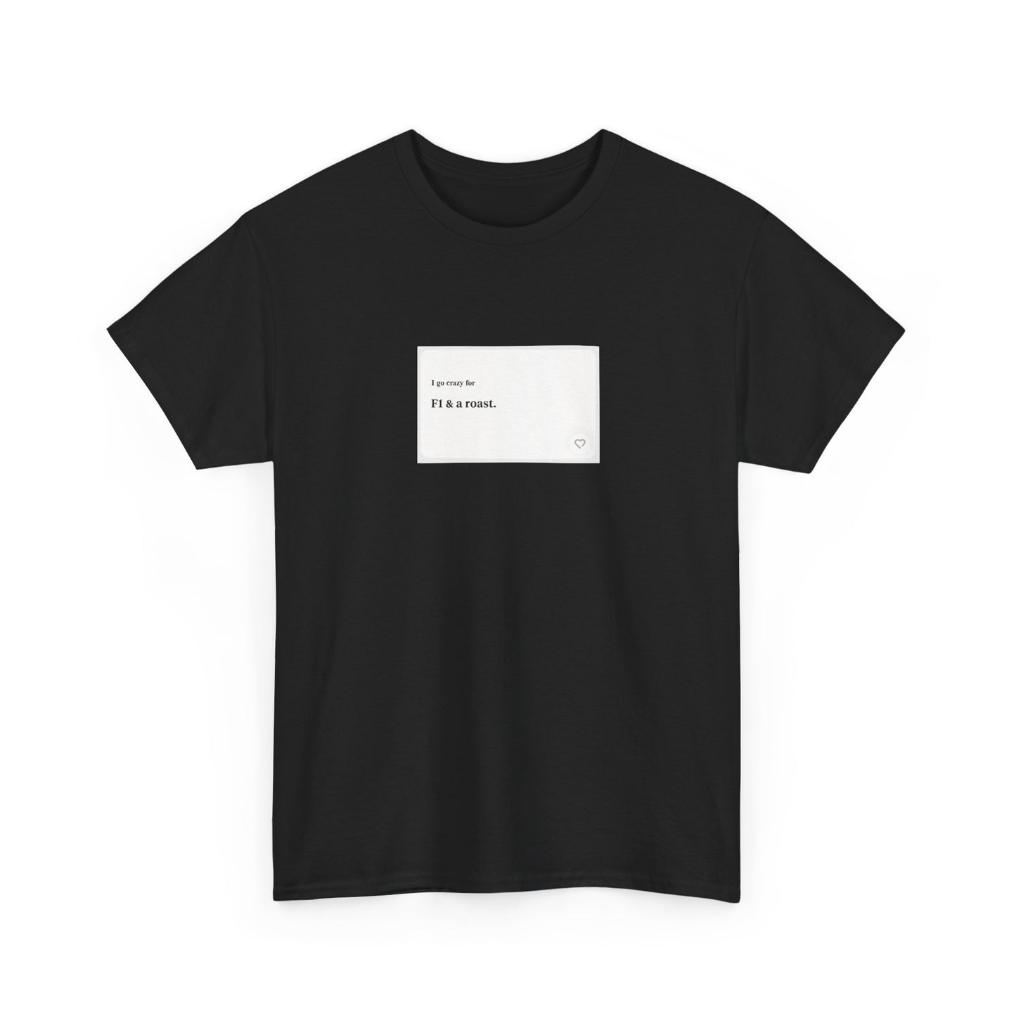 F1 & A Roast Formula 1 Tee - Dating App Humour - Sunday Roast F1 TShirt - 2025 Original Art, Funny Graphic