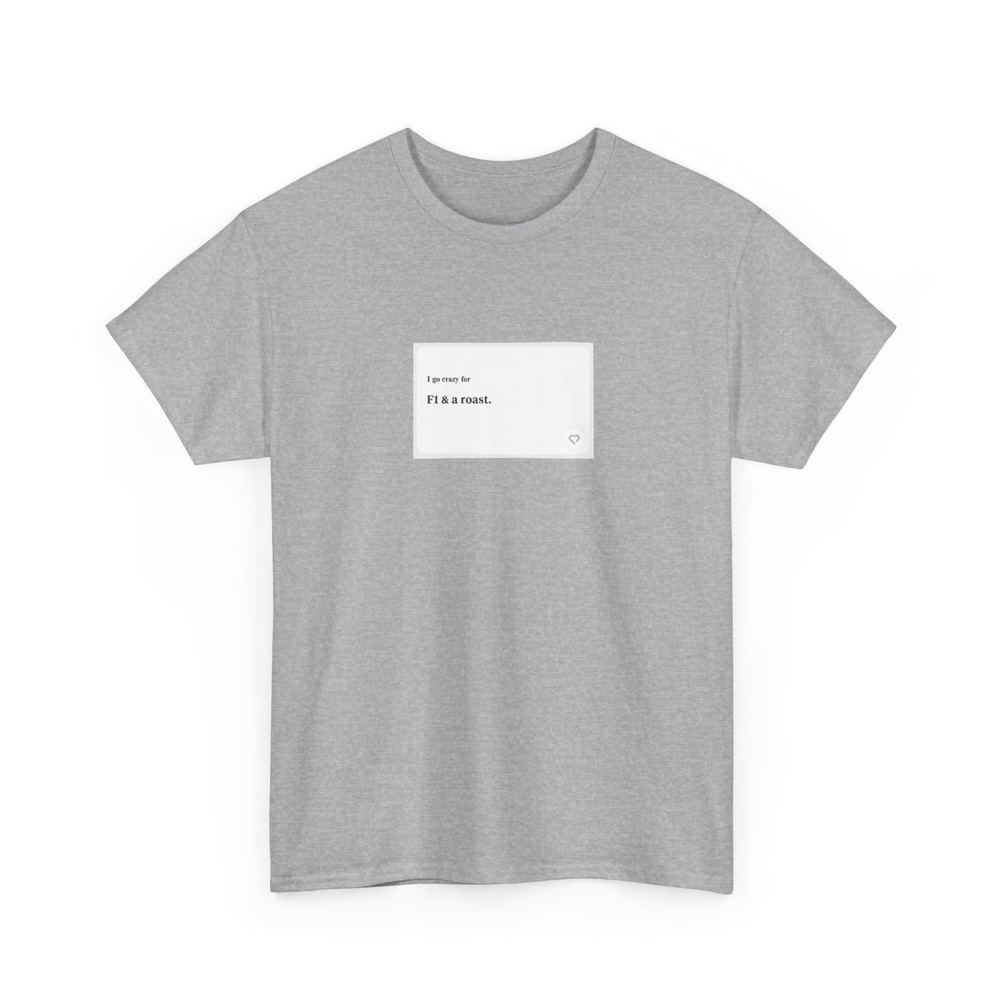 F1 & A Roast Formula 1 Tee - Dating App Humour - Sunday Roast F1 TShirt - 2025 Original Art, Funny Graphic