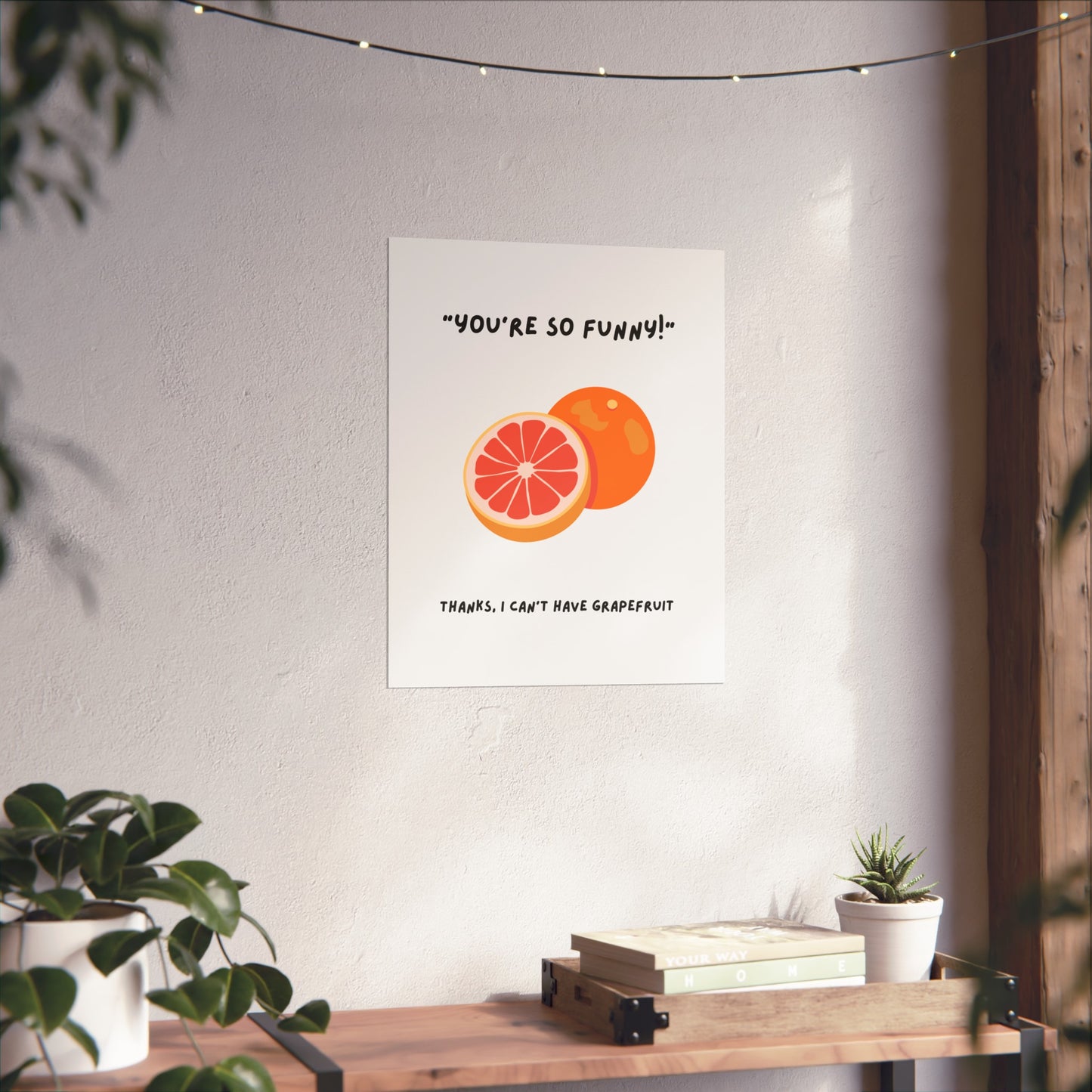 Grapefruit Funny Poster - Anti Depressant Humour, SSRI, Minimalist Graphic Fine Art Poster