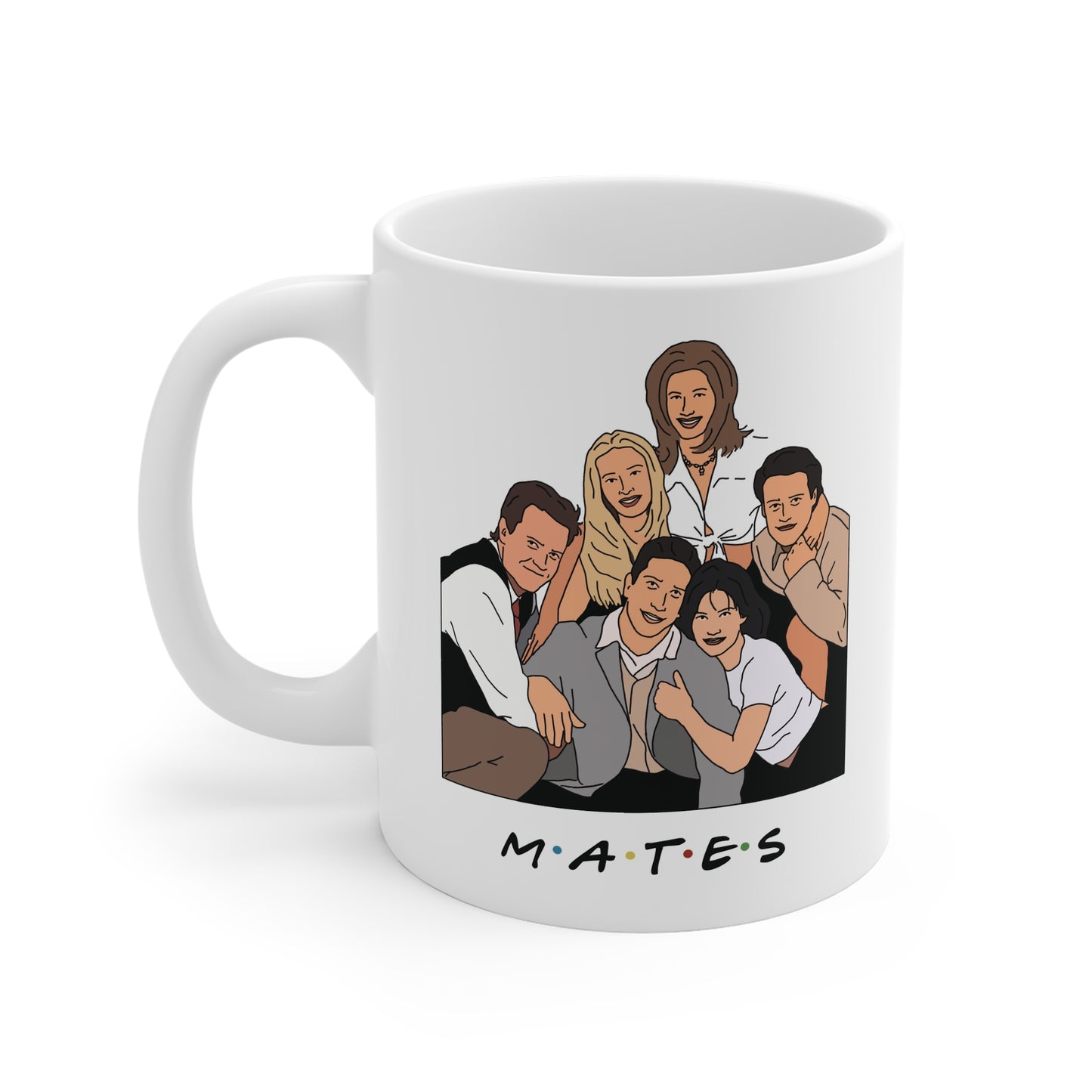 MATES Friends Mug UK Humour - TV Show Original Art, Funny Graphic Coffee Mug