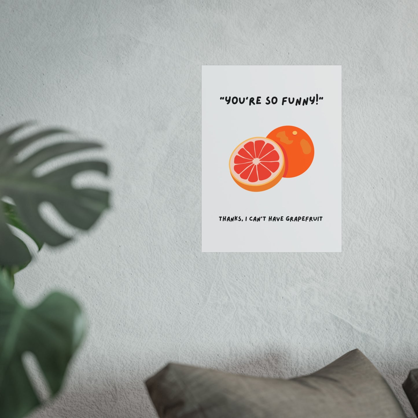 Grapefruit Funny Poster - Anti Depressant Humour, SSRI, Minimalist Graphic Fine Art Poster