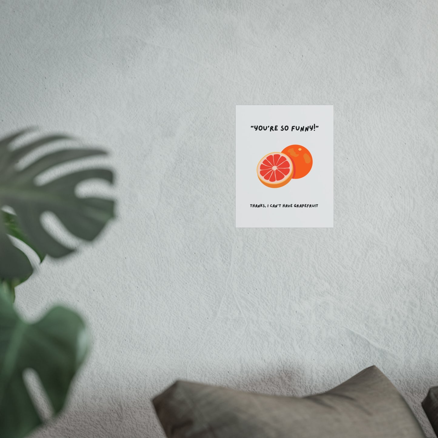 Grapefruit Funny Poster - Anti Depressant Humour, SSRI, Minimalist Graphic Fine Art Poster