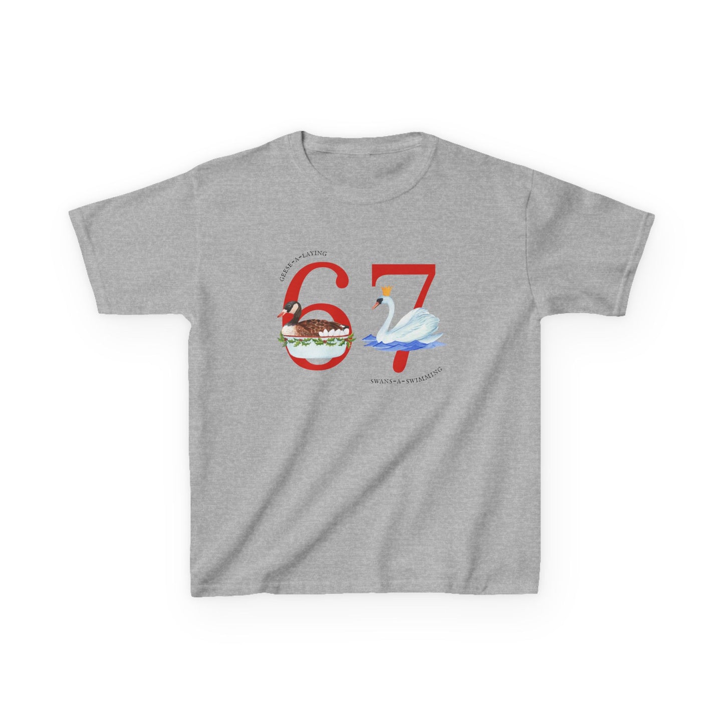 67 Christmas Kids Tee | Swans A Swimming, Geese A Laying Graphic, 12 Days Of Christmas Meme TShirt