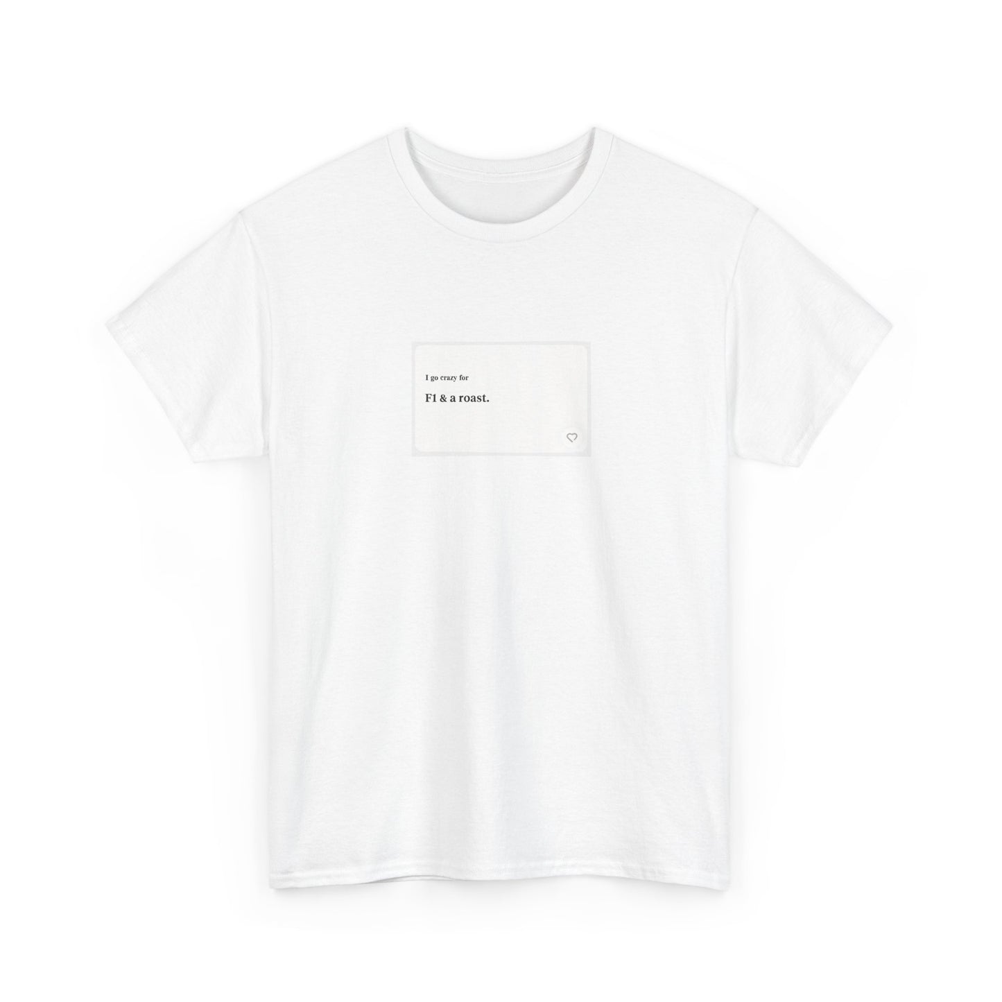 F1 & A Roast Formula 1 Tee - Dating App Humour - Sunday Roast F1 TShirt - 2025 Original Art, Funny Graphic